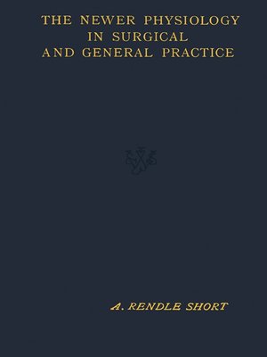 cover image of The Newer Physiology in Surgical and General Practice